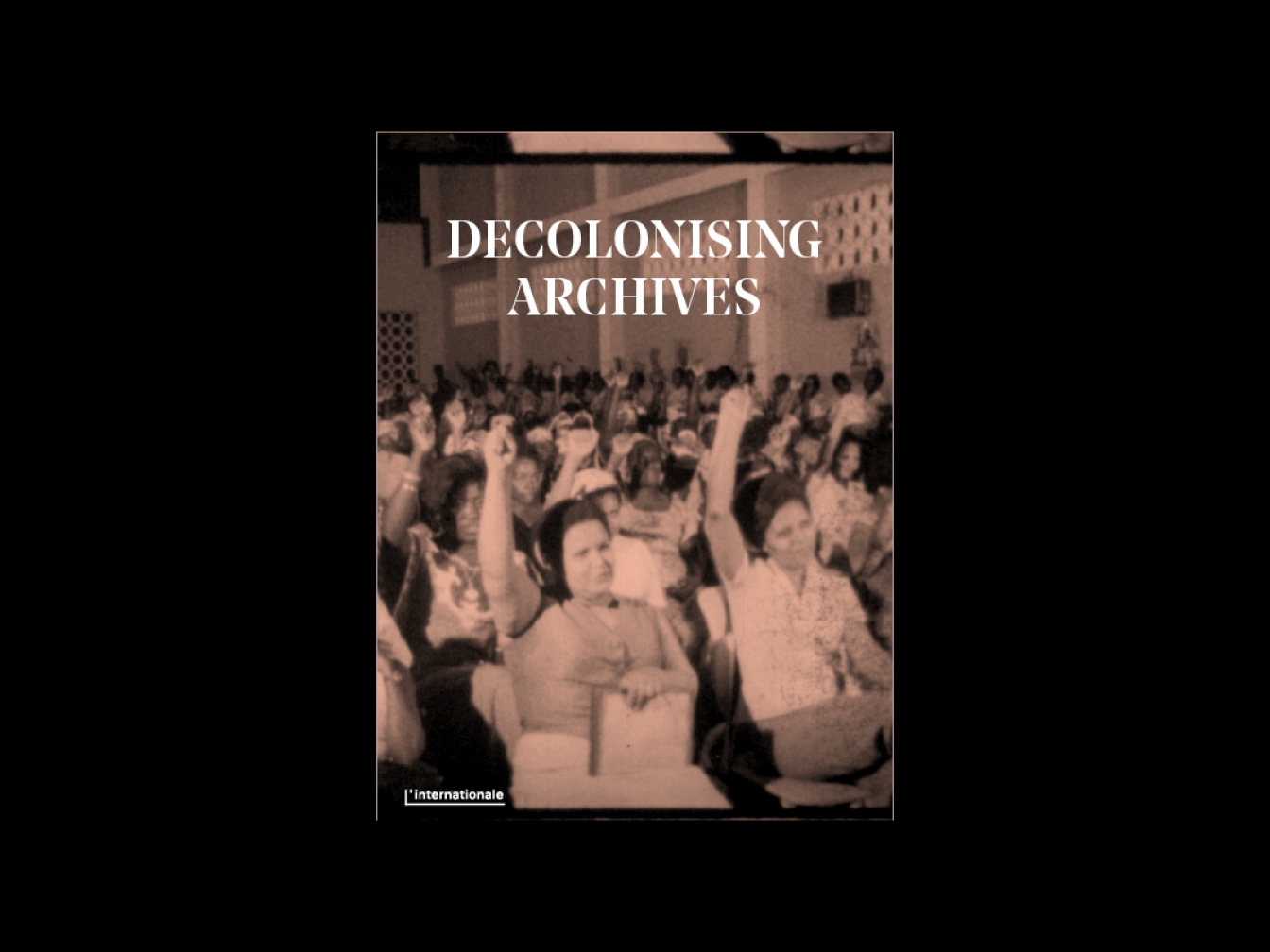 Archives and Collections in Anthropological Practice - Mobilising Archives